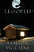 Llooped by Samson McCune