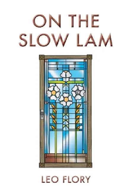 On the Slow Lam by Leo Flory