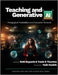 Teaching and Generative AI: Pedagogical Possibilities and Productive Tensions by Buyserie, Beth