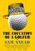 The Education of a Golfer by Sam Snead