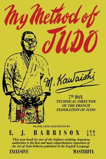 My Method of Judo by Mikinosuke Kawaishi