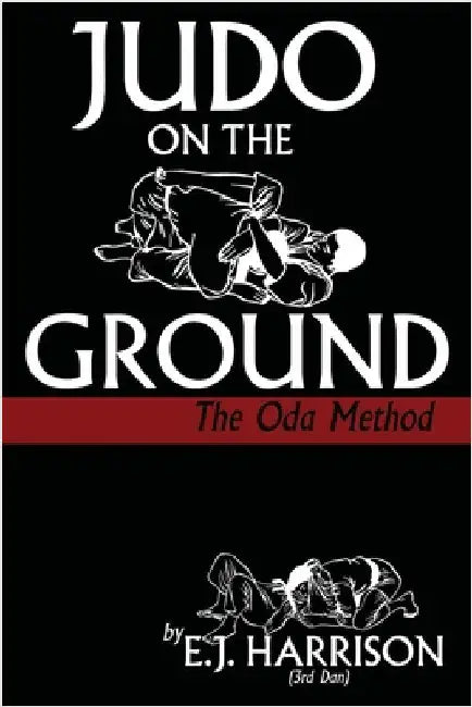 Judo on the Ground by Harrison, E. J.