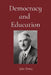 Democracy and Education by John Dewey
