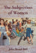 The Subjection of Women by John Stuart Mill