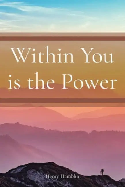 Within You is the Power by Henry Thomas Hamblin