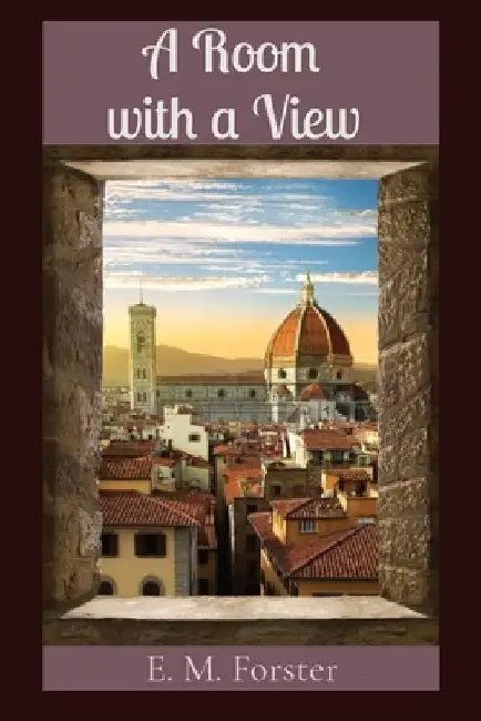 A Room with a View by E. M. Forster
