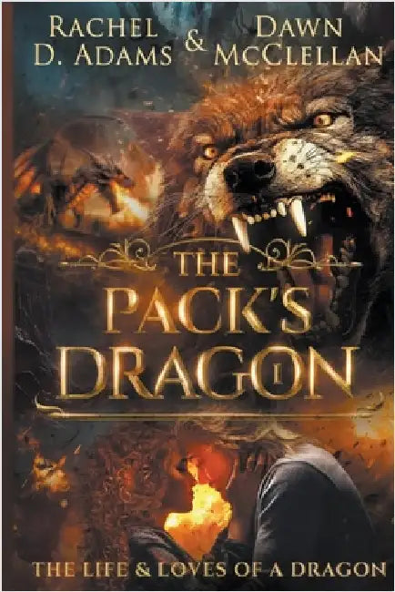 The Pack's Dragon by Adams, Rachel