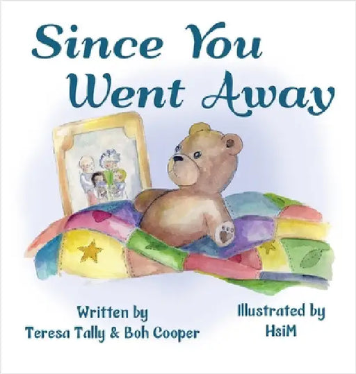Since You Went Away by Tally, Teresa