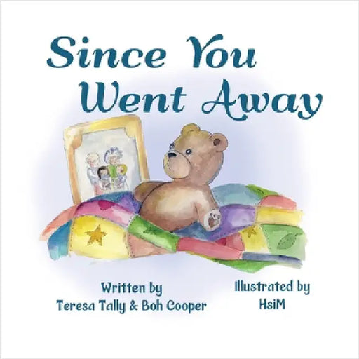 Since You Went Away by Tally, Teresa