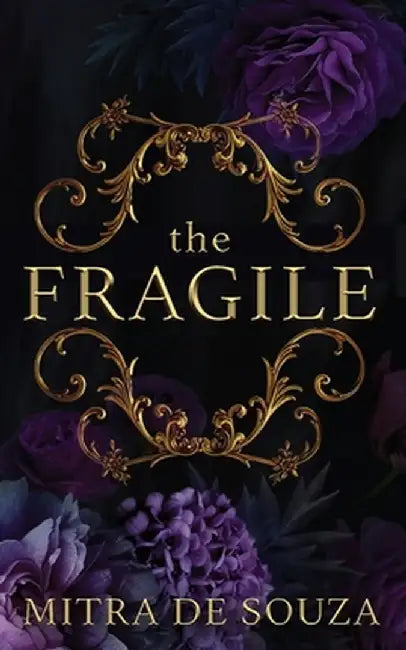 The Fragile by Mitra de Souza