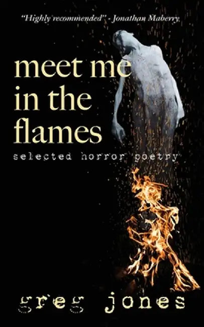 Meet Me in the Flames by Greg Jones