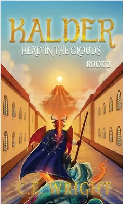 Kalder: Head in the Clouds - Book 2 by Wright, C. E.