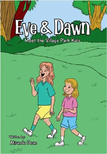 Eve & Dawn: Meet the Village Park Kids by Dean, Miranda