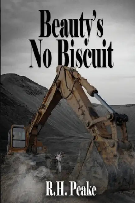 Beauty's No Biscuit by R. H. Peake