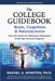 The College Guidebook: BRAIN, COGNITION, & NEUROSCIENCE: University Profiles & Admissions Information on the Top University Programs by Rachel Winston