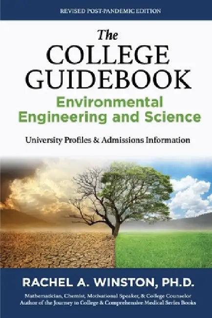 The College Guidebook Environmental Engineering and Science: College Admissions & Profiles by Rachel Winston