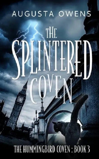The Splintered Coven by Augusta Owens