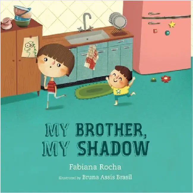 My brother, my shadow by Rocha, Fabiana