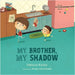My brother, my shadow by Rocha, Fabiana