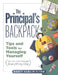 The Principal's Backpack: Tips and Tools for Managing Yourself (So You Can Manage Everything Else) (Become an Effective School Leader with These by Nancy Karlin Flynn