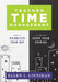 Teacher Time Management: How to Prioritize Your Day So You Can Enjoy Your Evening (Strategies to Maximize Time Management and Avoid Teacher Burnout) by Linnihan