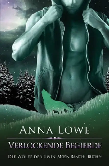 Verlockende Begierde by Anna Lowe