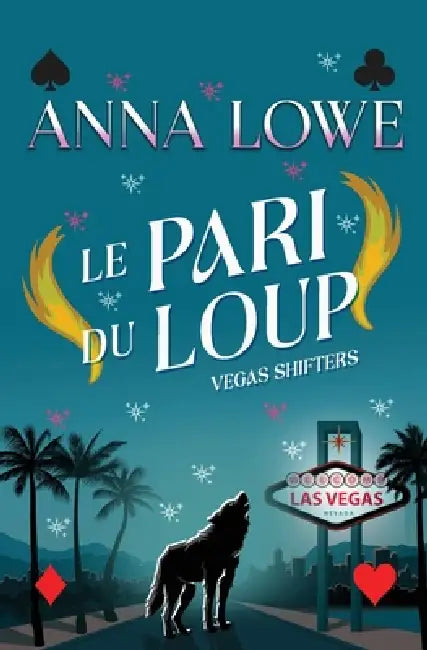 Le pari du loup: Romance paranormale de loup garou et dragon métamorphe by Anna Lowe
