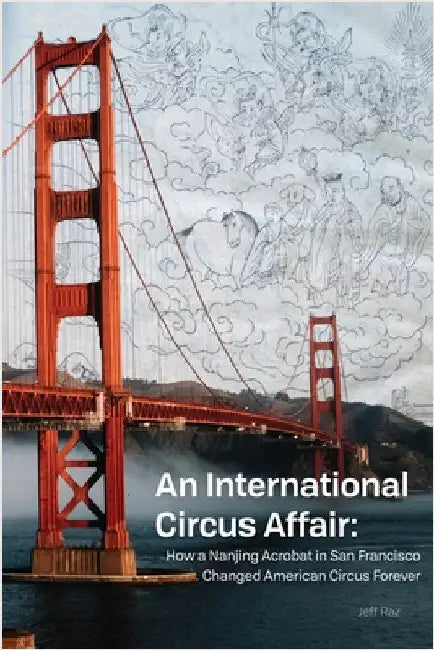 An International Circus Affair by Raz, Jeff