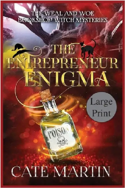 The Entrepreneur Enigma: A Weal & Woe Bookshop Witch Mystery by Martin, Cate