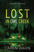 Lost in Owl Creek by Caren Hahn