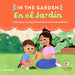 In the Garden, En El Jardín: A Bilingual Journey Where Nature and Love Bloom by Ana Peake