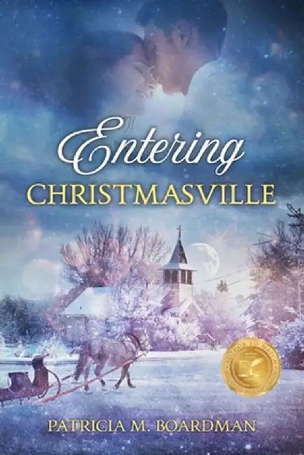 Entering Christmasville by Patricia M. Boardman