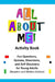 All About Me Activity Book: Fun Questions, Quizzes, Diversions, and Self-Discovery for Young Adults (Readers' and Writers' Edition) by Angela Russ-Ayon, Jan Martin Bonafe