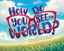How Do You See the World? by Noureddine Melikechi