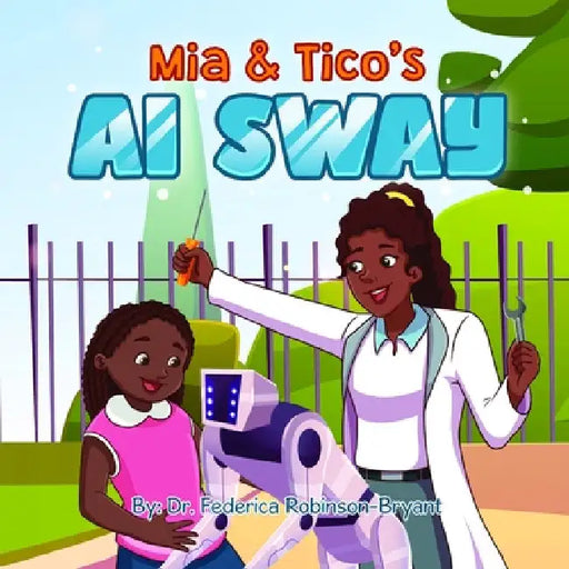 Mia & Tico's AI Sway by Robinson-Bryant, Federica