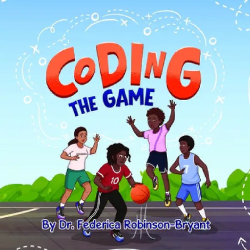 Coding the Game by Robinson-Bryant