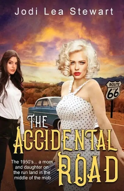 The Accidental Road by Jodi Lea Stewart