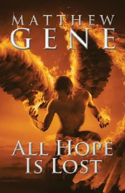 All Hope is Lost by Gene, Matthew