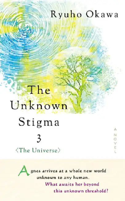The Unknown Stigma 3 (the Universe) by Ryuho Okawa