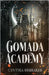 Gomada Academy by Brubaker, Cynthia
