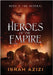 Heroes of the Empire Book 2: The General by Azizi, Israh