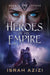 Heroes of the Empire Book 4: The Captive by Israh Azizi