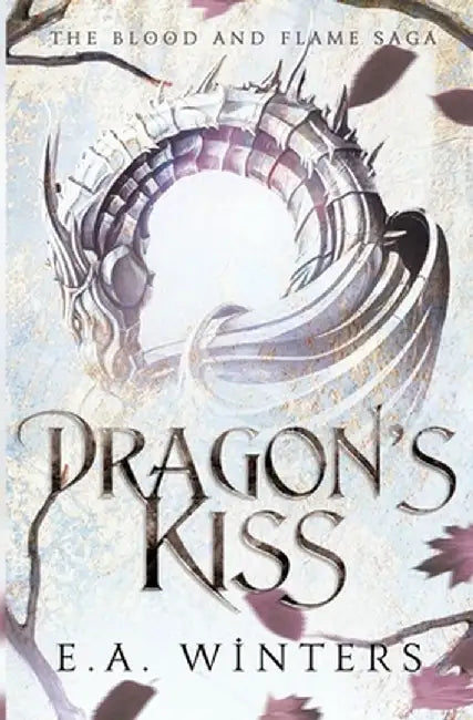 Dragon's Kiss by E. a. Winters