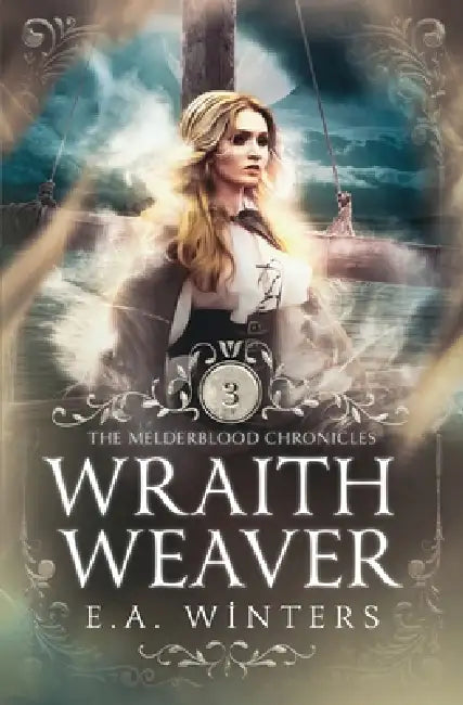 Wraithweaver by E. a. Winters