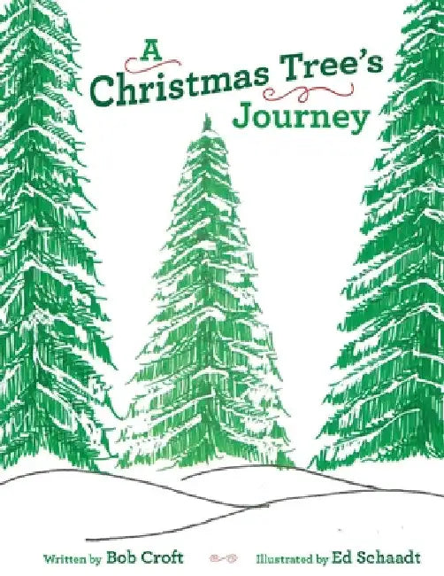 A Christmas Tree's Journey by Bob Croft