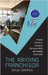 The Abiding Franchisor: Tracking franchisee insurance, eliminating risk, and avoiding catastrophe by Groves, Doug