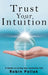 Trust Your Intuition: A Guide to Living Your Authentic Life by Robin Pollak