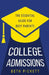College Admissions: The Essential Guide for Busy Parents by Beth Pickett