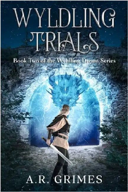Wyldling Trials by Grimes, A. R.