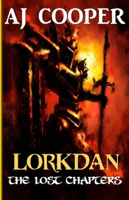 Lorkdan: The Lost Chapters by Aj Cooper